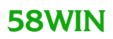 58WIN 🏁 Bứt phá tài chính – Cùng nhà cái số 1 Việt Nam - 58WIN