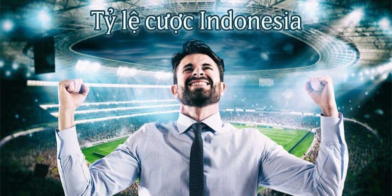 Tỷ lệ cược Indonesia là gì? Chi tiết về tỷ lệ cược Indonesia trên Sunwin