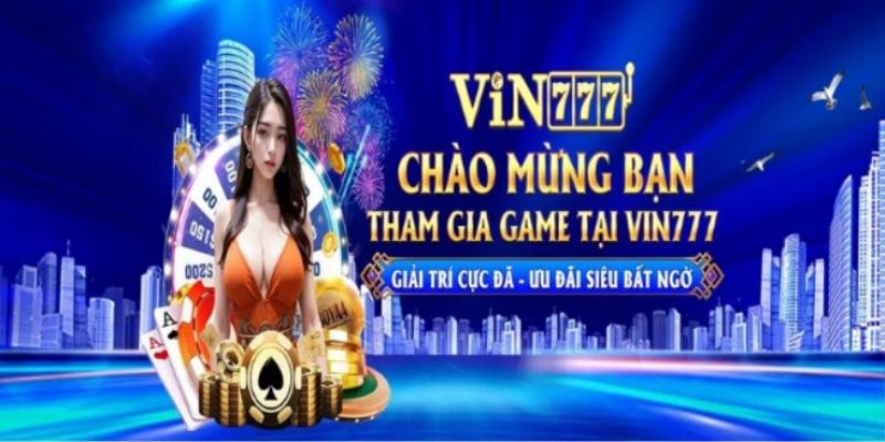 Tổng hợp một số thông tin về nhà cái Vin777 